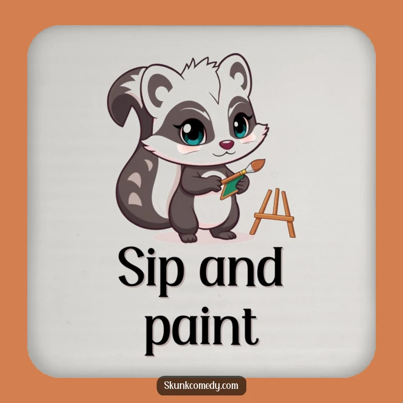 Funny Skunk Coaster: Artist, Tiny Easel, Protect Surfaces!
