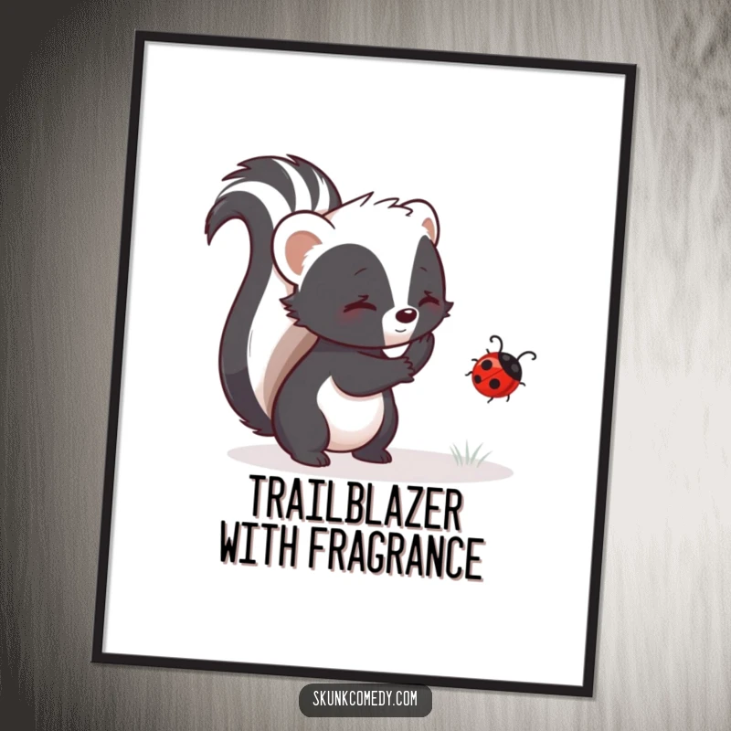 Funny skunk poster featuring a skunk gently nudging a ladybug, symbolizing guidance and friendship on your wall.