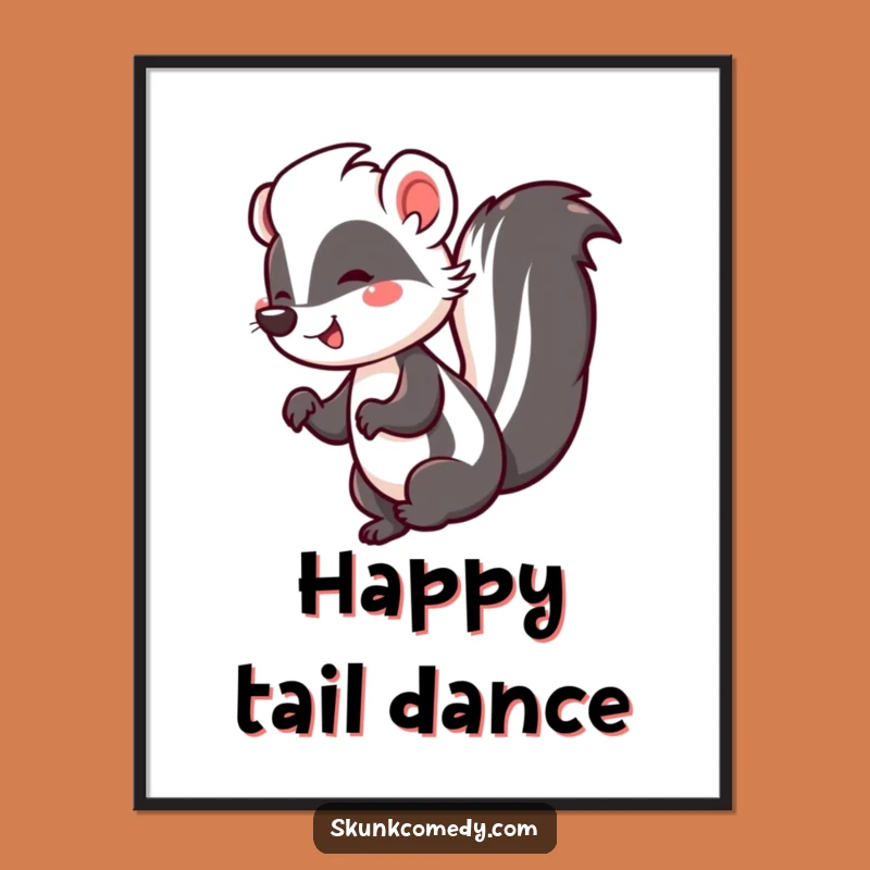 Funny Skunk Jig Poster: Happy Dancer Art Print, Hilarious Wall Decor Gift