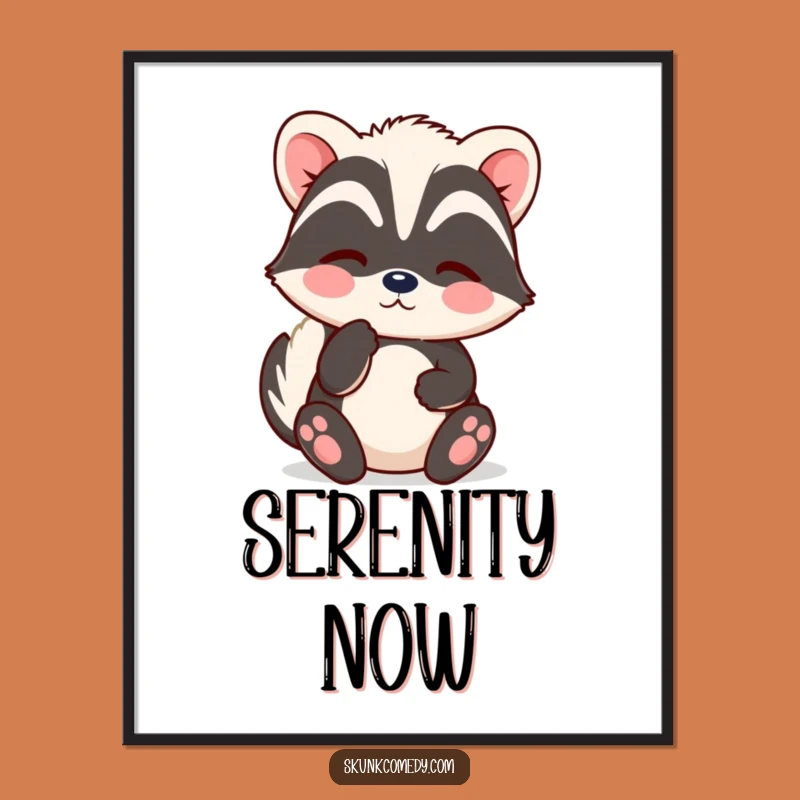 Funny Kawaii Skunk Poster - Serene Sighing Skunk Art Print for Peaceful Decor Gift