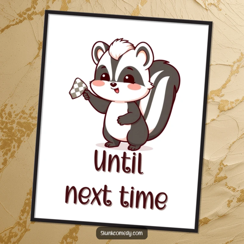 Funny skunk poster showcasing a skunk enthusiastically waving a checkered handkerchief, adding cheerful humor and farewell vibes to decor.