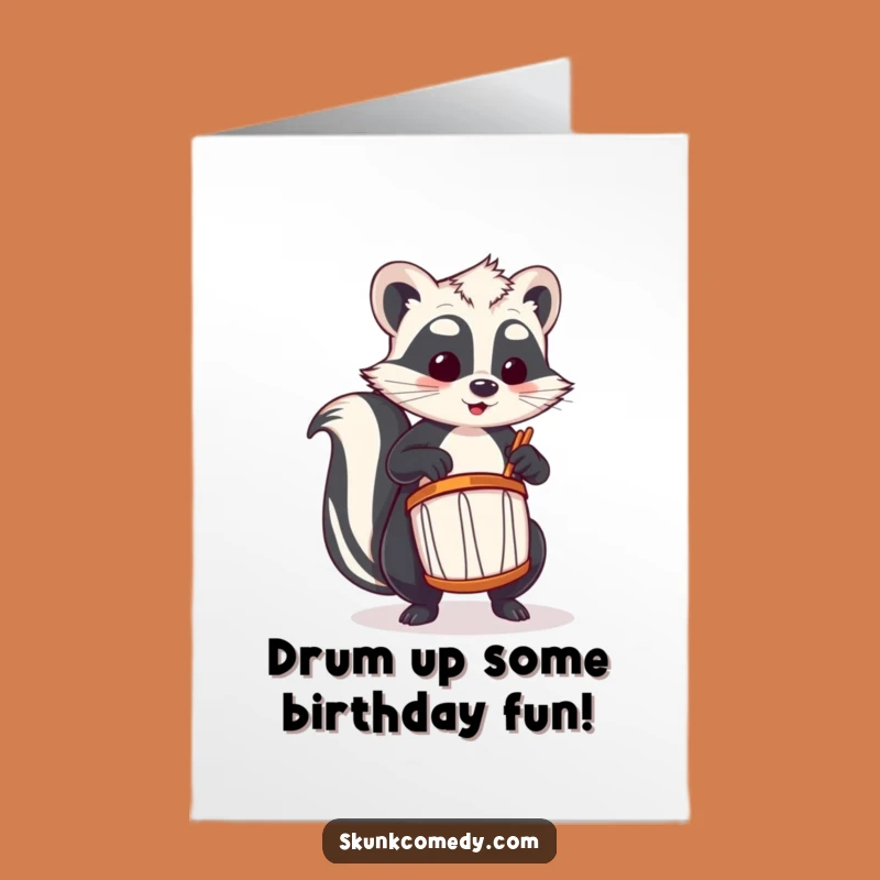 Free Printable Birthday Card: Drumming Skunk Rhythm - Energetic Downloadable Humorous Greeting