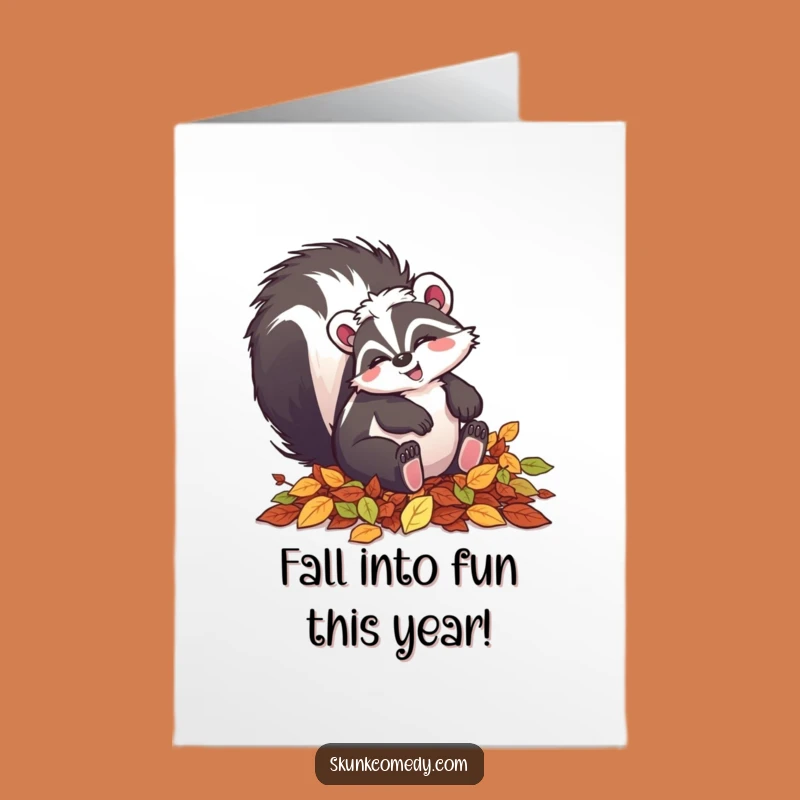 Free Printable Skunk Birthday Card: Leaf Tumbler, Funny Downloadable Gift