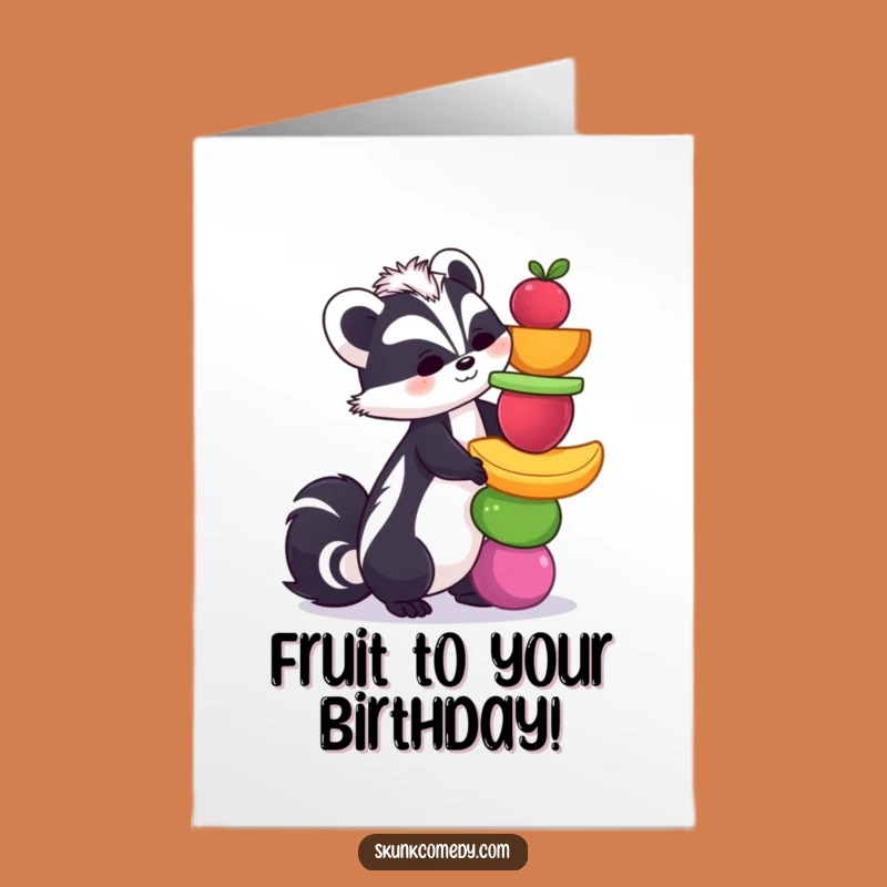 Funny Free Printable Birthday Card: Skunk Fruit Tower! A Hilarious Downloadable Gift.