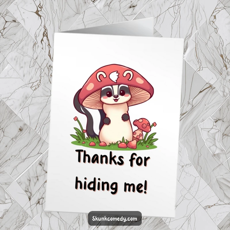 Funny Free Printable Thank You Card with a skunk peeking from behind a mushroom. A sweet and humorous downloadable gift.