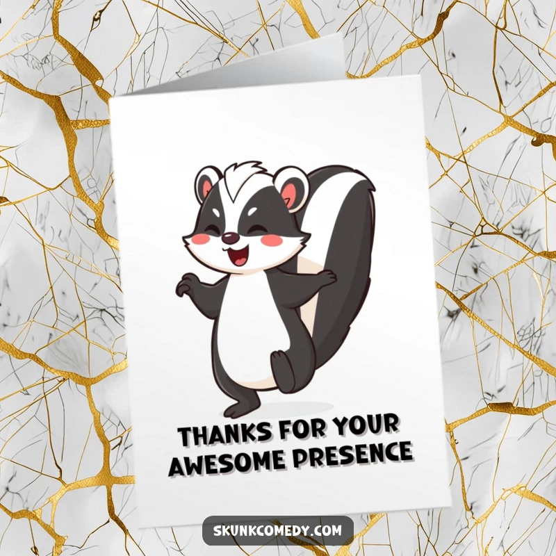 Funny Free Printable Thank You Card: A skunk does a joyful jig, striped tail high, expressing fun appreciation.