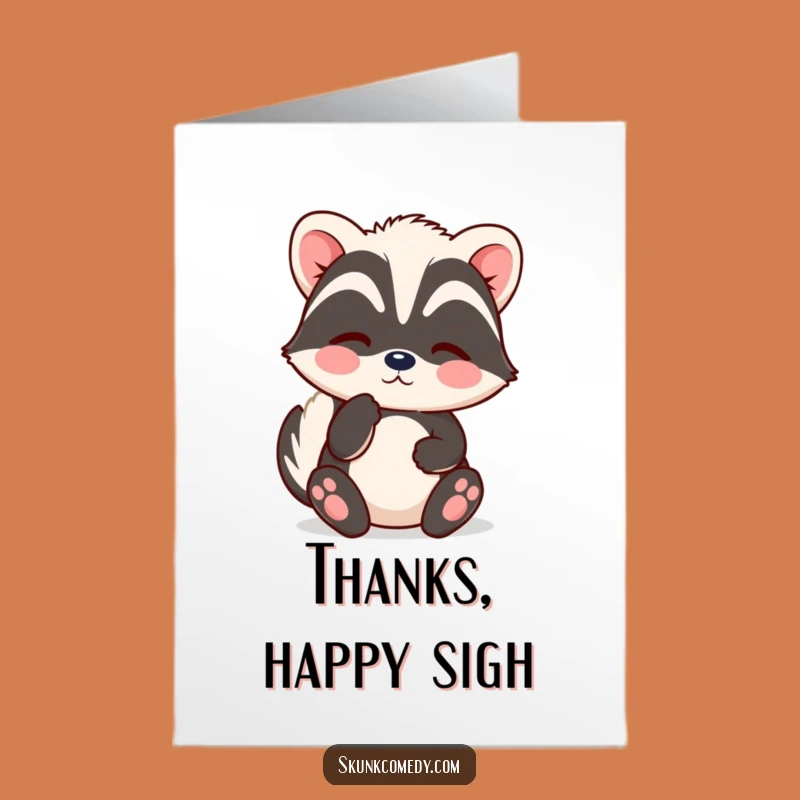 Free Printable Thank You Card: Content Skunk Sighs Thank You Warmly