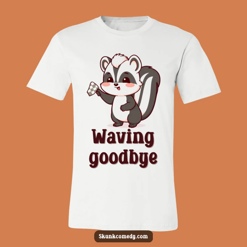 Funny Skunk Waving T-Shirt: Express Your Fond Farewells Humourously