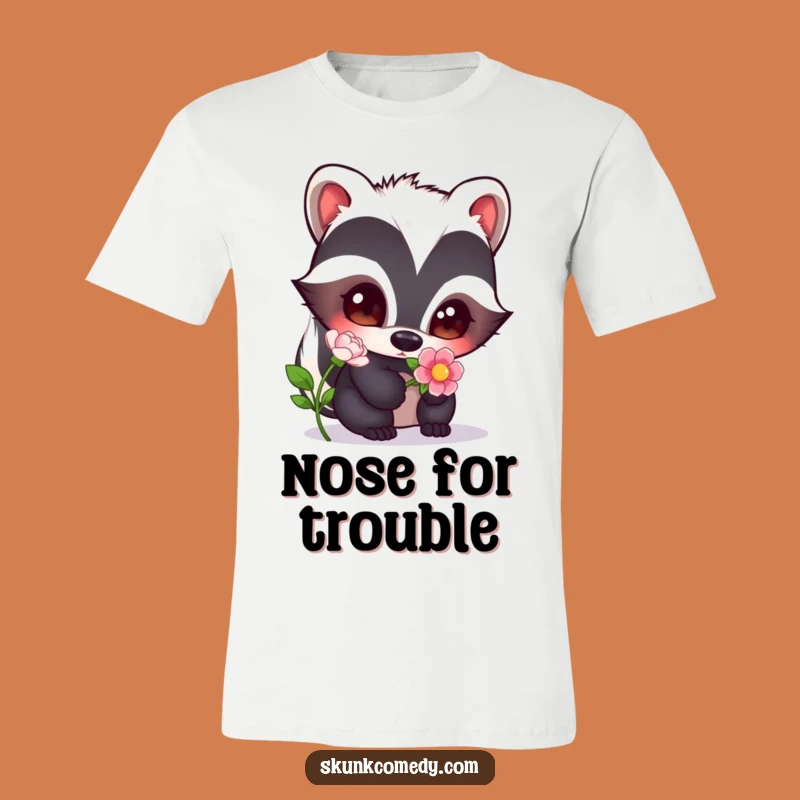 Funny Curious Skunk T-Shirt: Wide-Eyed Flower Sniffer Tee, Great Humorous Gift